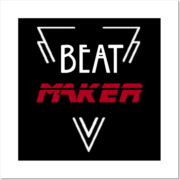 Beat Maker Design Music Producer Perfect Gift (WhiteFont) Wall Art by BeatsByTech Merch Store